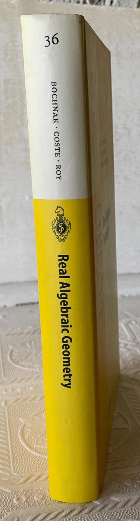 Real Algebraic Geometry Textbook: Jacek Bochnak, 1998 Springer
