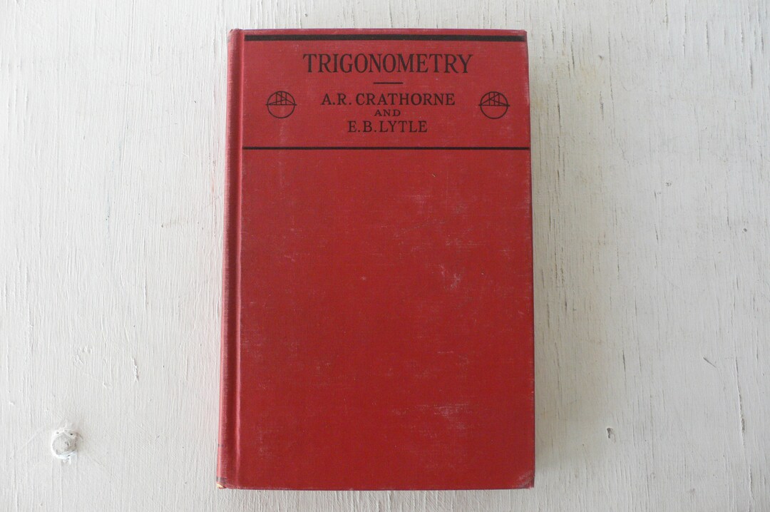 Vintage Textbook, Trigonometry, Crathorne, 1938, Free Shipping, From ...