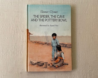 vintage children's book, The Spider, The Cave and The Pottery Bowl, Eleanor Clymer, 1972, illustrated, free shipping,from Diz Has Neat Stuff