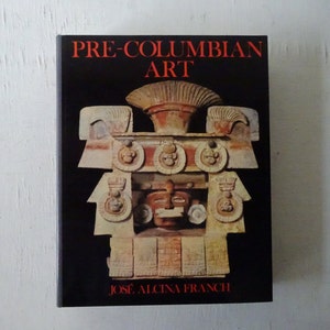 vintage art book, Pre-Columbian Art, Jose Alcina Franch, 1983, large folio size, dust jacket, free shipping, from Diz Has Neat Stuff