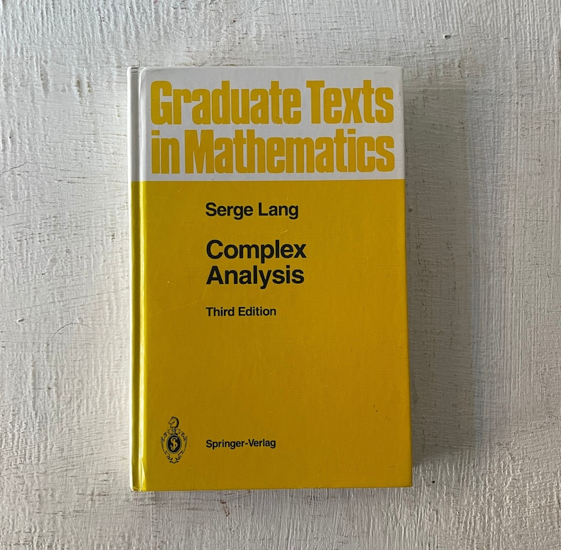 Vintage Complex Analysis Textbook by Serge Lang, Springer-verlag 1993 ...