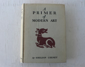 vintage textbook, A Primer of Modern Art, by Sheldon Cheney, 1949, free shipping, from Diz Has Neat Stuff