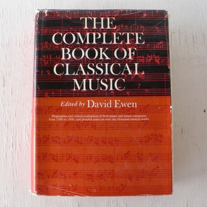 vintage book, The Complete Book of Classical Music, David Ewen, 1966, free shipping, from Diz has Neat Stuff