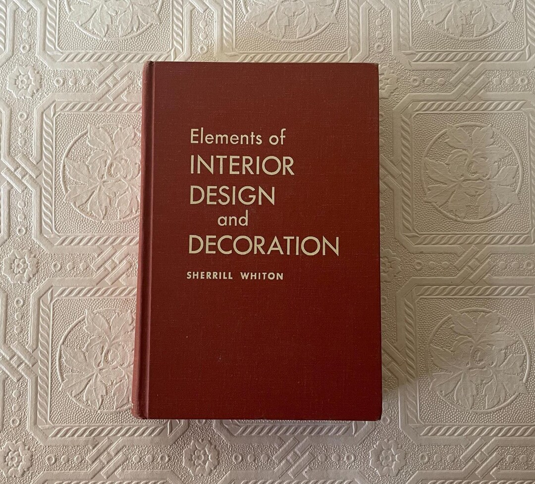 Vintage Book: Elements of Interior Design and Decoration, Sherrill ...