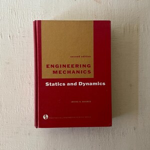 vintage book, Engineering Mechanics, Statics and Dynamics, Irving Shames, 1967, free shipping, from Diz Has Neat Stuff