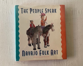 Vintage Navajo Folk Art Book, The People Speak, 1994 Illustrated