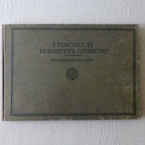 1925 Descriptive Geometry Textbook: Richard Kirby, Illustrated