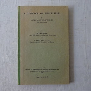 vintage book, A Handbook of Sericulture, Rearing of Silk Worms, 1952, M. Yonemure, illustrated, free shipping, from Diz Has Neat Stuff