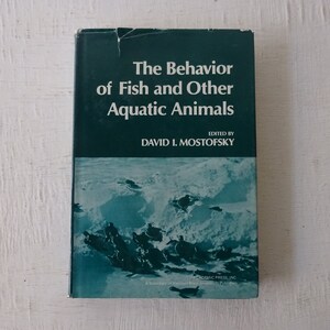 vintage book, The Behavior of Fish and Other Aquatic Animals, 1978, David Mostofsky, illustrated, free shipping, from Diz Has Neat Stuff