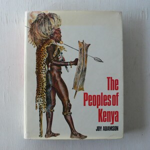vintage book, The Peoples of Kenya, Joy Adamson, 1973, illustrated, free shipping, from Diz Has Neat Stuff