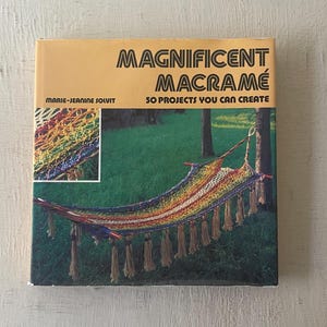 Vintage Macrame Book: Magnificent Macrame, 50 Projects, 1979