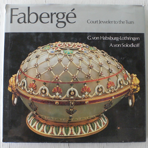 vintage book, Faberge, Court Jeweler to the Tsars, 1984, G. von Habsburg Lothringen, free shipping, from Diz Has Neat Stuff