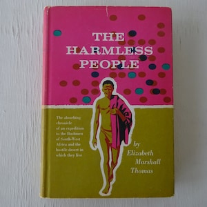 vintage book, The Harmless People, Elizabeth Marshall Thomas, 1959, dust jacket, free shipping, from Diz Has Neat Stuff