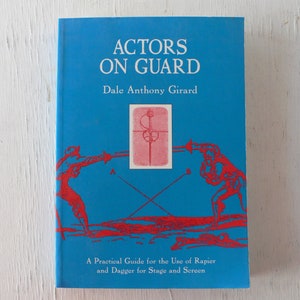 vintage textbook, Actors On Guard, Dale Anthony Girard, 1997, soft cover, free shipping, from Diz Has Neat Stuff