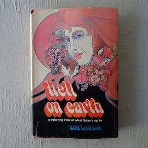 vintage book, Hell On Earth, Bob Larson, 1974, cover art, Christianity, free shipping, from Diz has Neat Stu