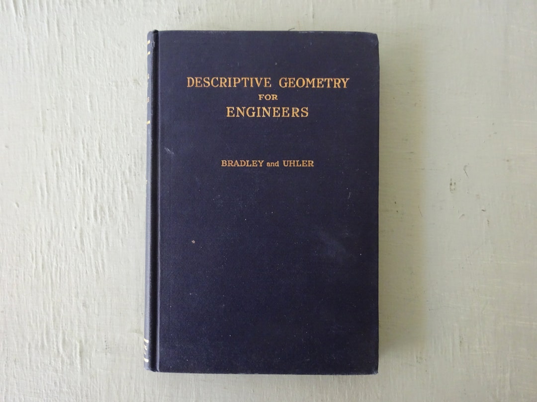 Vintage Textbook, Descriptive Geometry for Engineers, Bradley and Uhler ...