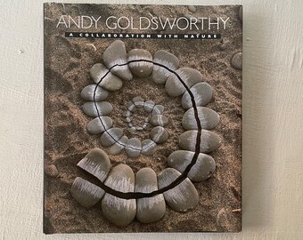 語学+参考書 Andy Goldsworthy: A Collaboration with Nature Andy Goldsworthy: A Collaboration with Nature: Goldsworthy
