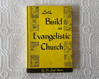 Vintage Let's Build an Evangelistic Church Book by Dr. Jack Hyles (1962 First Edition?)
