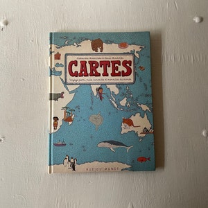 Atlas, Cartes, Voyage parmi mille curiostes, 2012, rare French children's book, illustrated,  free shipping, from Diz Has Neat Stuff
