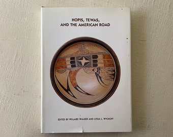 vintage art book, Hopis, Tewas, and The American Road, Willard Walker, 1986, illustrated, dust jacket, free shipping, from Diz Has Neat