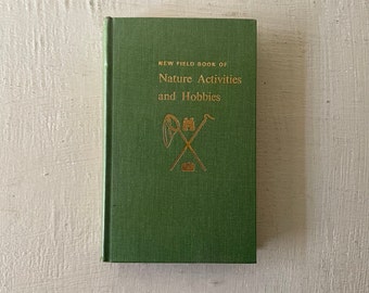 vintage book, Nature Activities and Hobbies, William Hillcourt, 1970, illustrated, free shipping, from Diz Has Neat Stuff