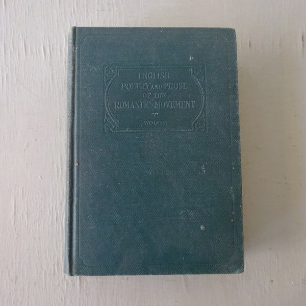 vintage non fiction book, English Poetry and Prose of the Romantic Movement, George Woods, 1929, free shipping, from Diz Has Neat Stuff