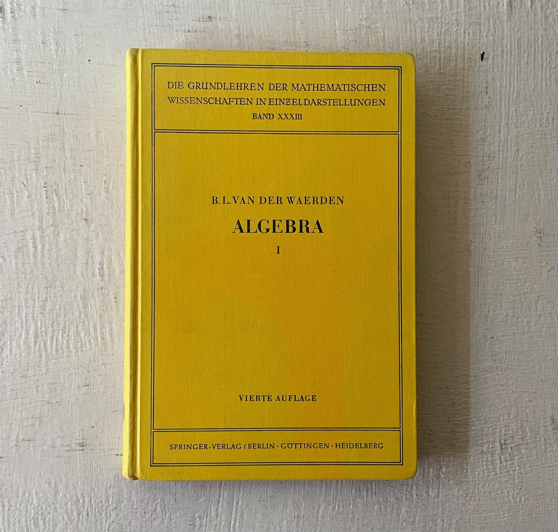 Vintage German Textbook, Algebra, B.L. Van Der Waerden, 1955 Vintage German Textbook, Algebra, B.L. Van Der Waerden, 1955