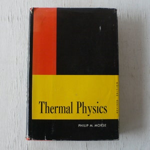 vintage textbook, Thermal Physics, Philip Morse, revised edition, 1965, free shipping, from Diz Has Neat Stuff