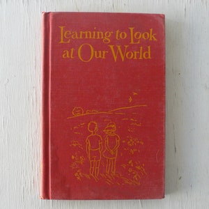 vintage children&#39;s textbook, Learning to Look at our World, 1942, Fern Dorris, illustrated, free shipping, from Diz Has Neat Stuff