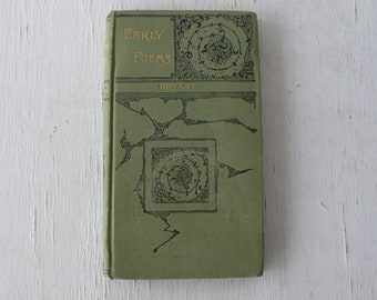 May include: A green book with the title "Early Poems" by "Bryant" on the cover. The cover has a decorative design with black lines and swirls.