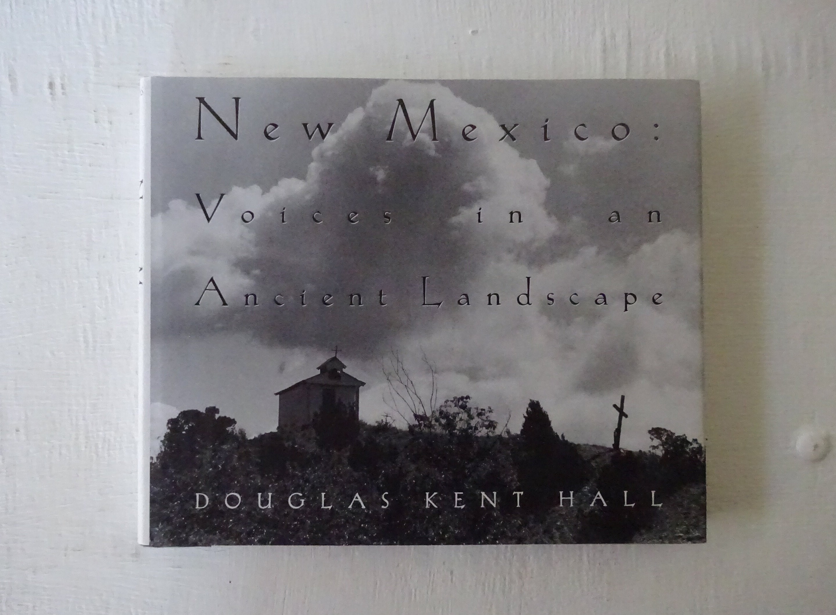 New Mexico Landscape Photography Book: Douglas Kent Hall, First