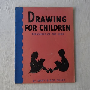 vintage softcover book, Drawing for Children, Treasures of the Year, Mary Black Diller, 1944, free shipping, from Diz Has Neat Stuff