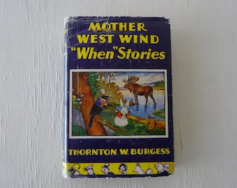 Antique "Mother West Wind When Stories" Book by Thornton Burgess, 1917