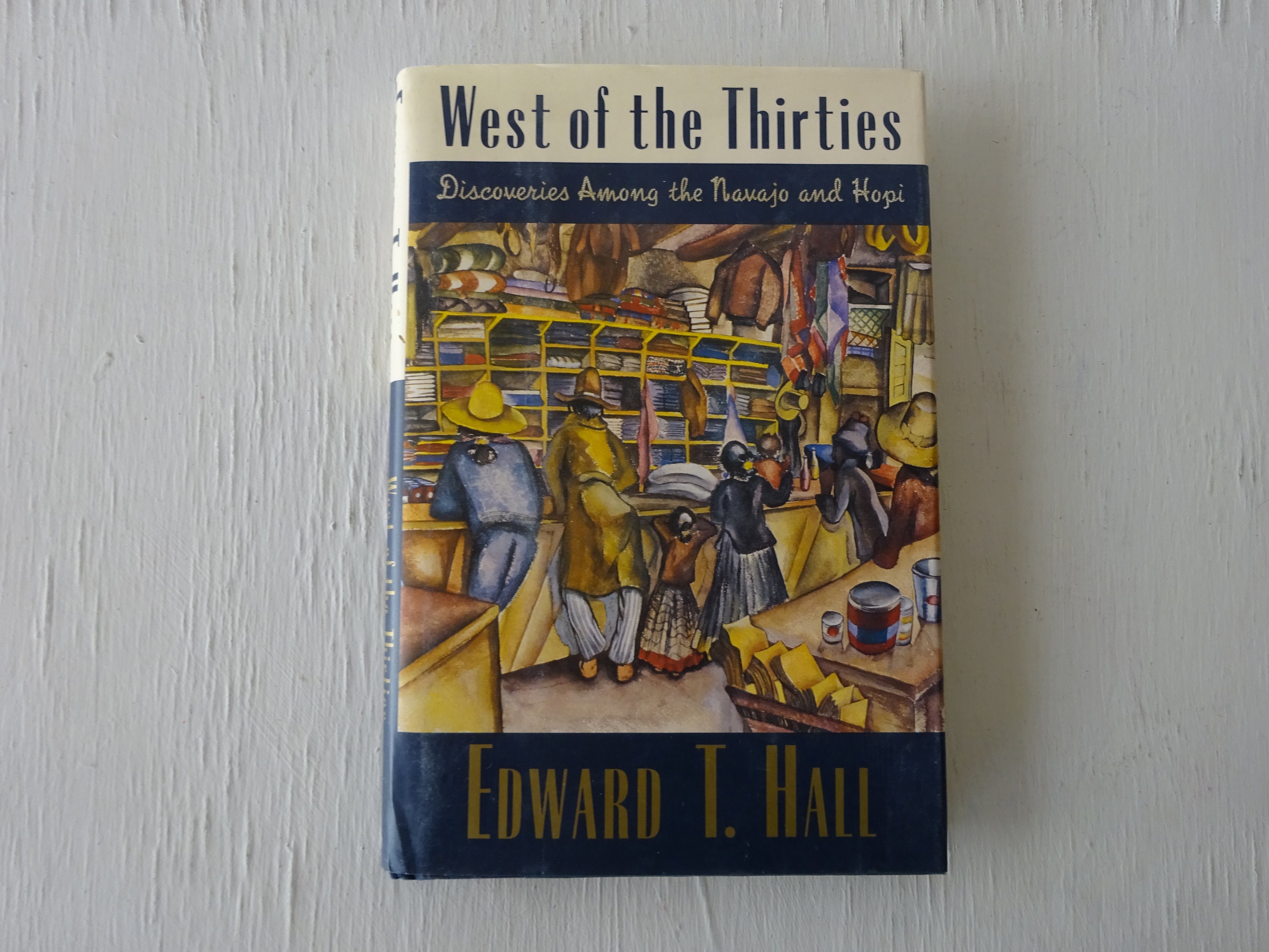 West of the Thirties Book, Navajo and Hopi Discoveries, 1994 First