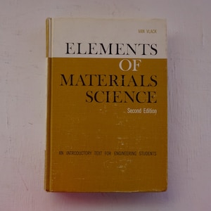 vintage textbook, Elements of Materials Science, Van Vlack, 1964, free shipping, from Diz Has Neat Stuff