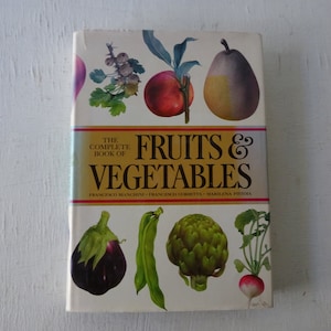 vintage book, The Complete Book of Fruits and Vegetables, Francesco Bianchini, 1976, color plates, free shipping, from Diz has Neat Stuff