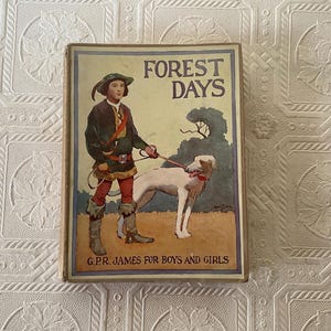 Antique Forest Days book: G.P.R. James, illustrated