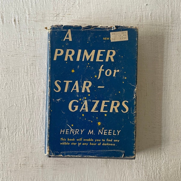vintage book, A Primer for Star-Gazers, Henry Neely, 1970, star maps, dust jacket, free shipping, from Diz Has Neat Stuff