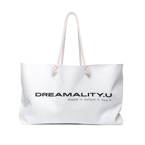 Bolso de fin de semana con el logotipo de DREAMALITY.U / eslogan motivacional, bolso de viaje de lona blanca