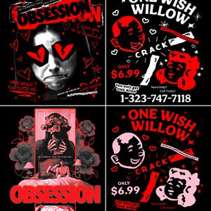 May include: A four-panel graphic design featuring red and black imagery. Panels include text like OBSESSION, ONE WISH WILLOW, and 1-323-747-7118. Visuals include a person with broken heart eyes, cartoon faces, roses, and a person holding a wishbone.