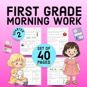 May include: A set of 40 pages of first grade morning work worksheets featuring educational exercises like math problems, word tracing, and grammar tasks. The pages include illustrations of children, a cat, and a rose, with text labels.