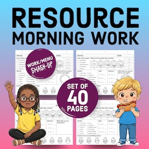 May include: A set of 40 educational morning work pages featuring daily calendar, weather, and math activities. The worksheets include checkboxes for days, months, and weather, plus simple addition and subtraction problems and emotion icons.