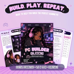 May include: A digital PC Builder Guide printable document set with a lavender theme. The cover features an anime-style illustration of a person wearing pink headphones, with the text PC BUILDER GUIDE and BUILD. PLAY. REPEAT. visible.