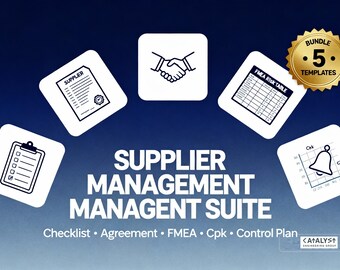 Supplier Management Suite – Checklist, Agreement, FMEA, Process capability study (5 Templates)