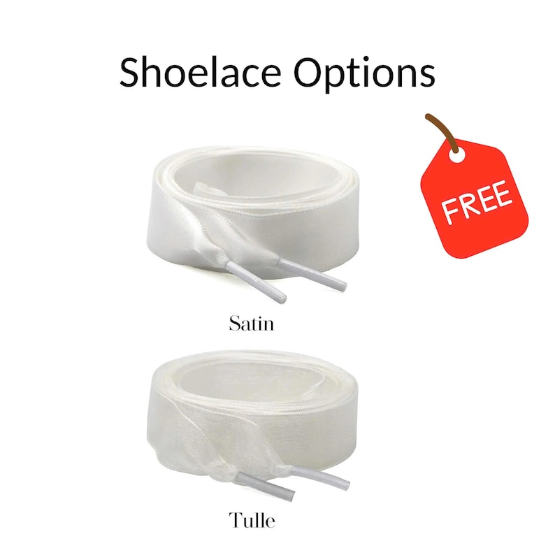 May include: White satin and tulle shoelaces are displayed. The text "Shoelace Options" is at the top. A red tag with the word "FREE" is in the upper right corner. The satin shoelaces are above the tulle shoelaces.