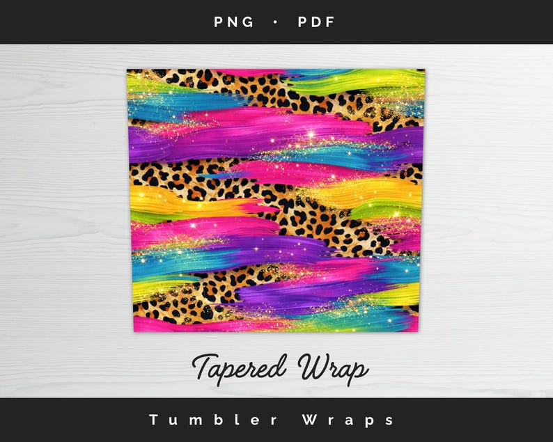 Tapered tumbler wrap template preview featuring seamless rainbow brush strokes over leopard print with sparkling gold glitter details, bold colorful paint stripe design optimized for tapered skinny tumblers, PNG and PDF sublimation wrap format.