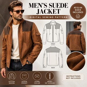May include: A digital sewing pattern for a suede jacket featuring a stand collar, front zip closure, and sleeve pockets. The design includes A0 and A4 sizes. The visual shows a brown jacket with dark brown shoulder panels, front and back technical sketches.