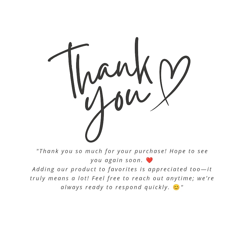 K&ouml;nnte beinhalten: Wei&szlig;er Hintergrund mit den handschriftlichen Worten "Thank you" in Schwarz, begleitet von einem Herzsymbol. Darunter eine Dankesbotschaft f&uuml;r den Kauf und eine Einladung, das Produkt zu favorisieren.