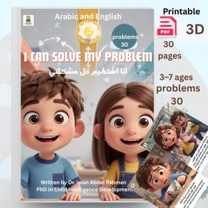May include: A children's book cover with the title "I Can Solve My Problem" in English and Arabic. The cover features cartoon illustrations of a boy and girl, with text indicating 30 problems for ages 3-7. The book is described as printable.