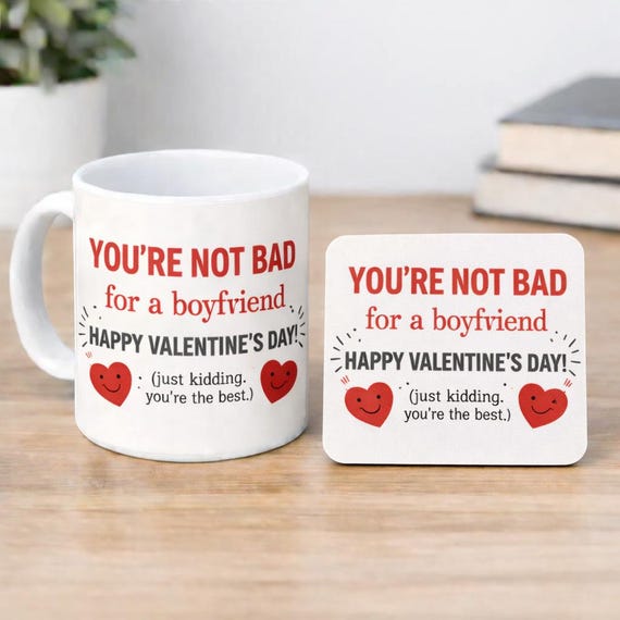Funny Valentine’s Day Mug & Coaster Set – Boyfriend Gift